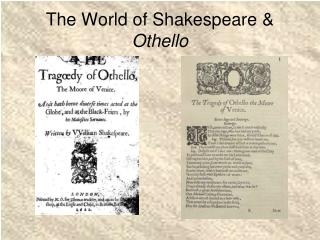 The World of Shakespeare &amp; Othello