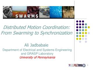 Distributed Motion Coordination: From Swarming to Synchronization