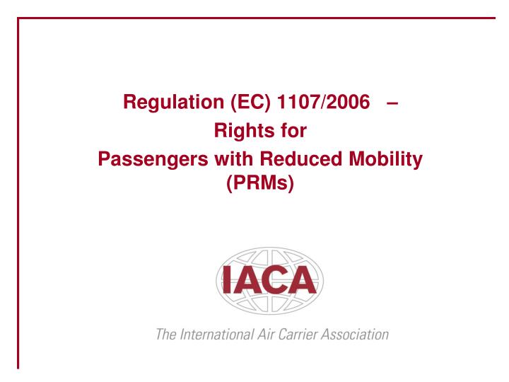 regulation ec 1107 2006 rights for passengers with reduced mobility prms