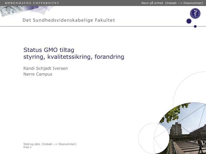 status gmo tiltag styring kvalitetssikring forandring