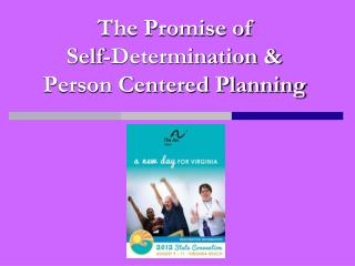 The Promise of Self-Determination &amp; Person Centered Planning