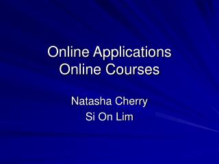 Online Applications Online Courses