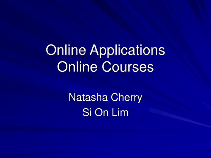 online applications online courses