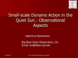 Small-scale Dynamo Action in the Quiet Sun : Observational Aspects
