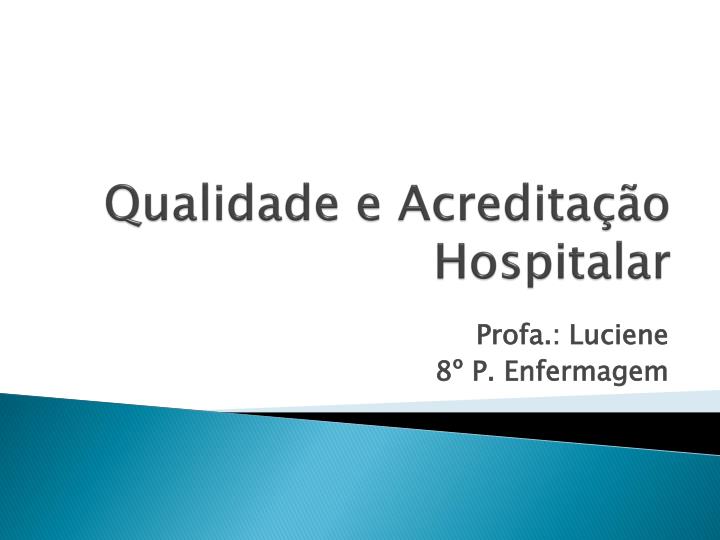 qualidade e acredita o hospitalar