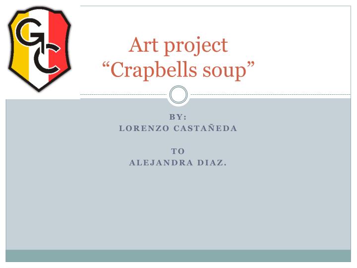 art project crapbells soup