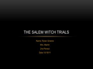 The Salem Witch Trials