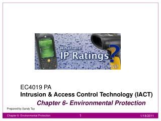 EC4019 PA Intrusion &amp; Access Control Technology (IACT) Chapter 6- Environmental Protection