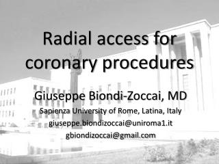 Radial access for coronary procedures