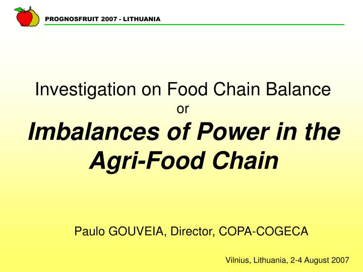 investigation on food chain balance or imbalances of power in the agri food chain