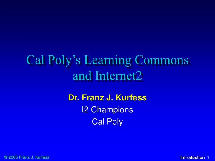 cal poly s learning commons and internet2