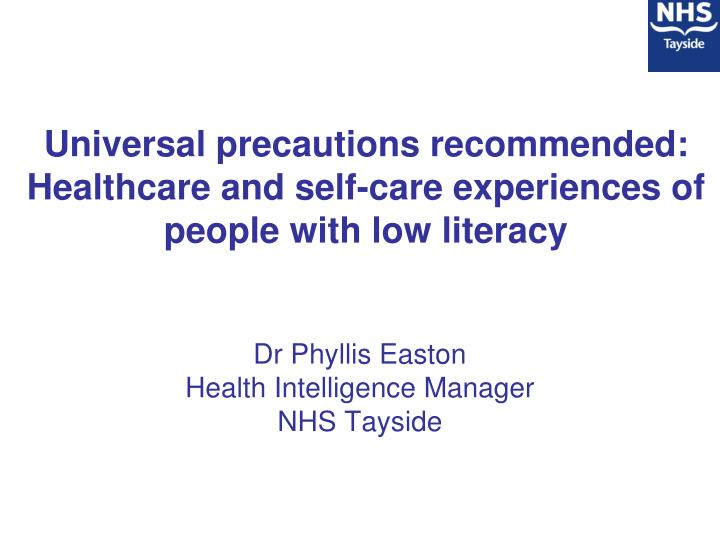 universal precautions recommended healthcare and self care experiences of people with low literacy