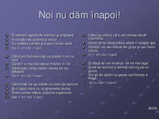 noi nu d m napoi