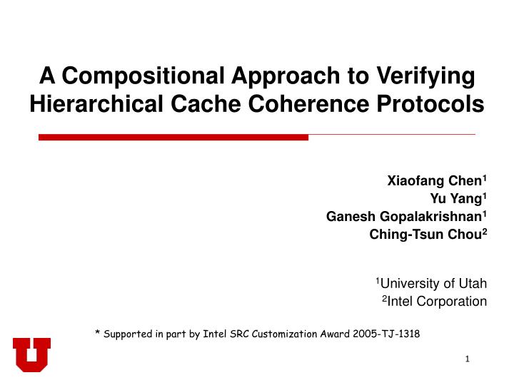 a compositional approach to verifying hierarchical cache coherence protocols