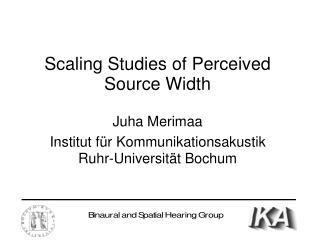 Scaling Studies of Perceived Source Width
