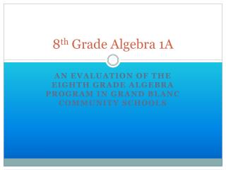 8 th Grade Algebra 1A