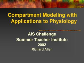 Compartment Modeling with Applications to Physiology