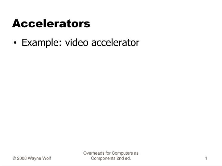 accelerators