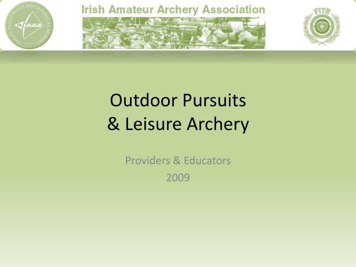 outdoor pursuits leisure archery