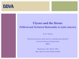 Ulysses and the Sirens: Political and Technical Rationality in Latin America Javier Santiso