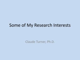 Some of My Research Interests
