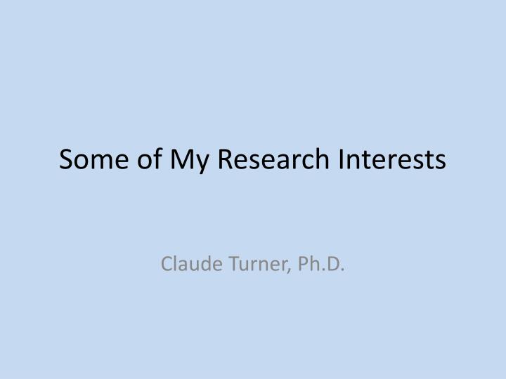 some of my research interests