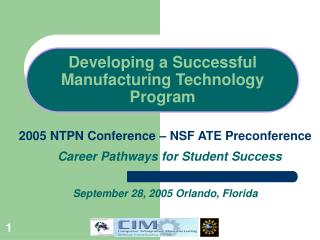 Developing a Successful Manufacturing Technology Program