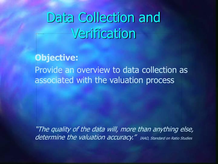 data collection and verification