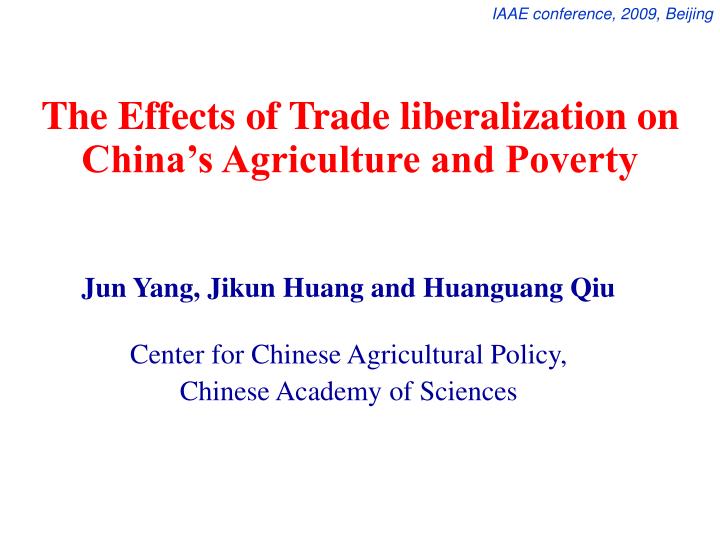 the effects of trade liberalization on china s agriculture and poverty