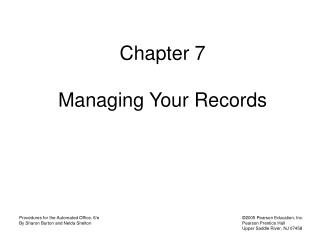 Chapter 7 Managing Your Records
