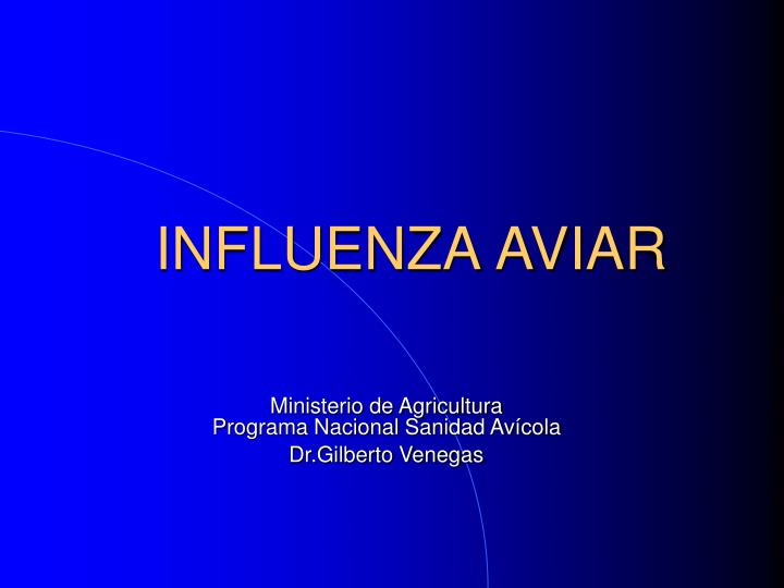 influenza aviar ministerio de agricultura programa nacional sanidad av cola dr gilberto venegas