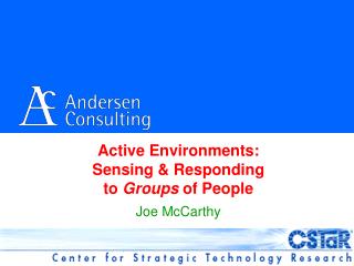 Active Environments: Sensing &amp; Responding to Groups of People
