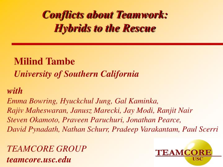 conflicts about teamwork hybrids to the rescue
