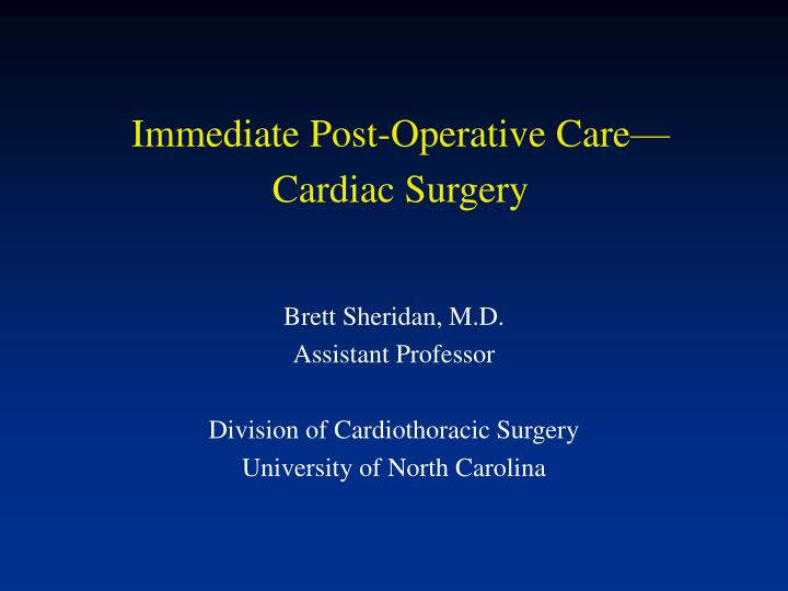 immediate post operative care cardiac surgery