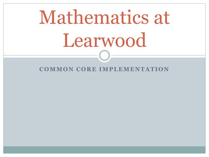mathematics at learwood