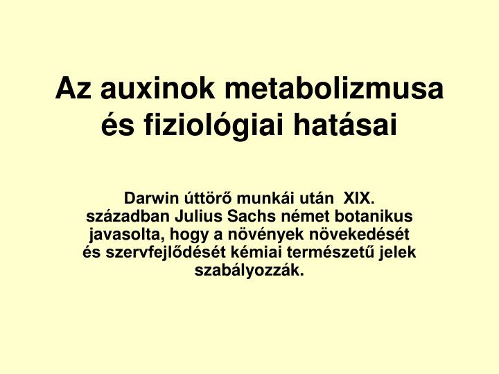 az auxinok metabolizmusa s fiziol giai hat sai