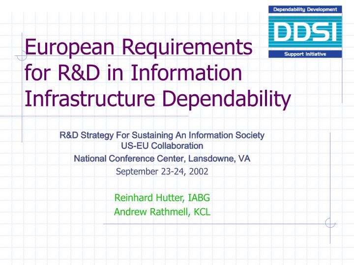 european requirements for r d in information infrastructure dependability