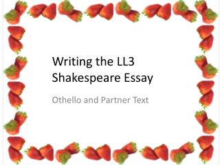 Writing the LL3 Shakespeare Essay