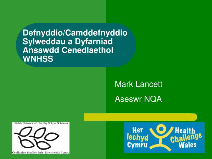 defnyddio camddefnyddio sylweddau a dyfarniad ansawdd cenedlaethol wnhss