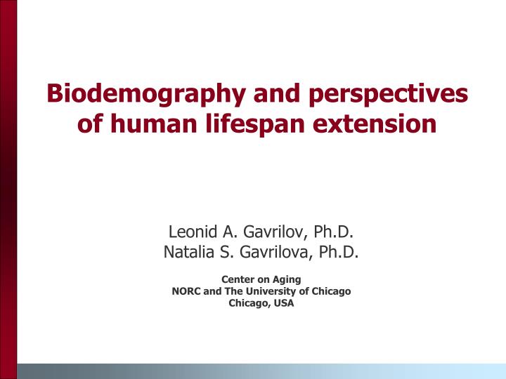 biodemography and perspectives of human lifespan extension