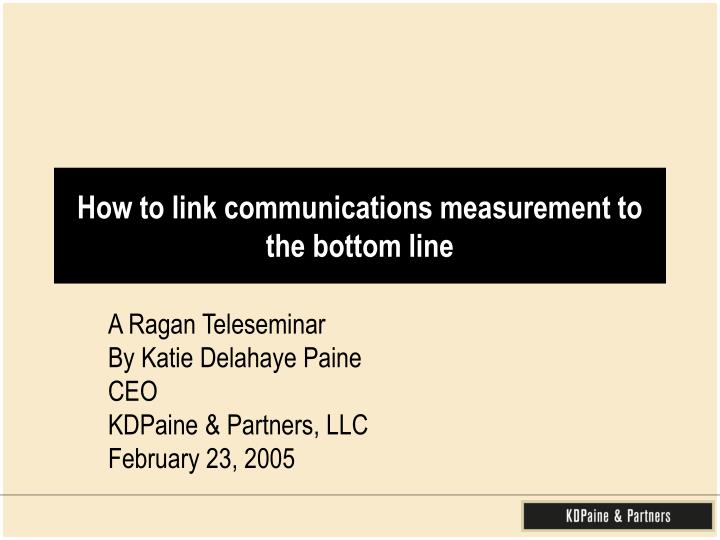 how to link communications measurement to the bottom line