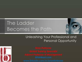 The Ladder Becomes the Path