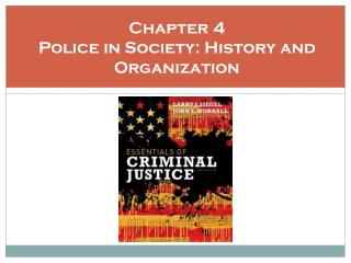 Chapter 4 Police in Society: History and Organization