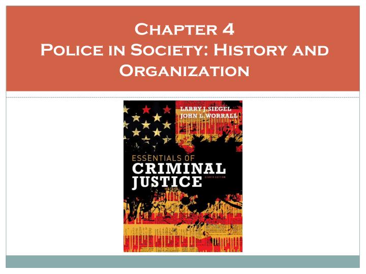 chapter 4 police in society history and organization