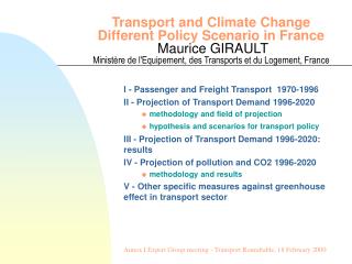 I - Passenger and Freight Transport 1970-1996 II - Projection of Transport Demand 1996-2020