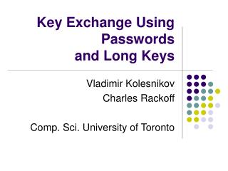 Key Exchange Using Passwords and Long Keys