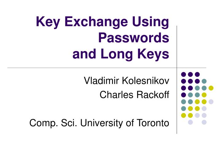 key exchange using passwords and long keys