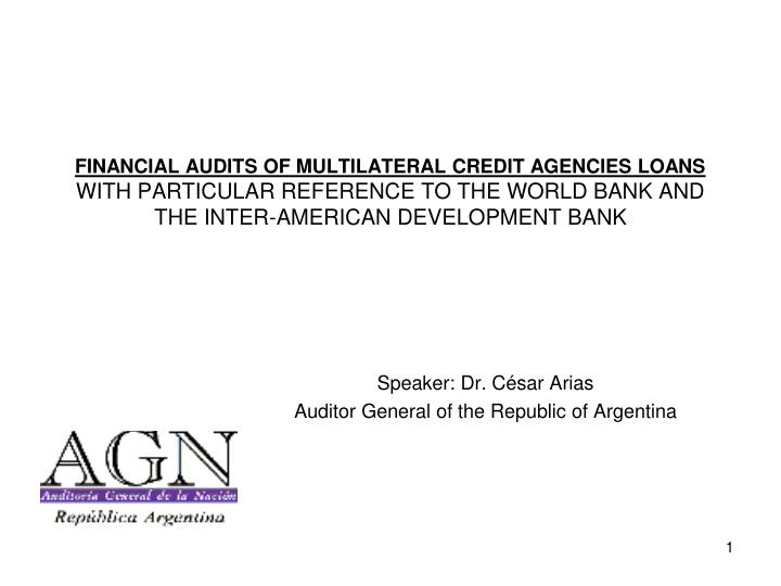 speaker dr c sar arias auditor general of the republic of argentina