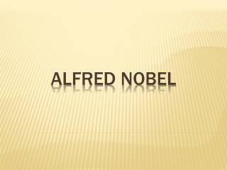alfred nobel