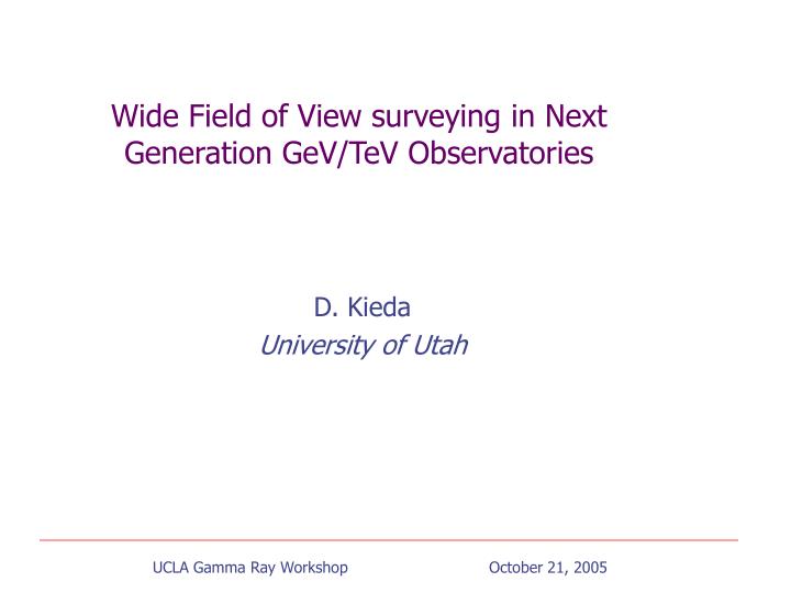 wide field of view surveying in next generation gev tev observatories